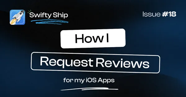 How I request reviews for my iOS apps?